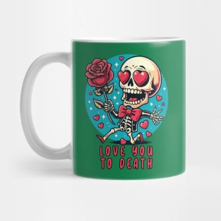 Love You To Death // Funny Skeleton Mug